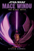 Cover-Bild zum Titel 'Star Wars: Mace Windu: The Glass Abyss' von 'Steven Barnes'