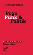 Cover-Bild zum Titel 'Pogo, Punk und Politik' von 'Gerrit Hoekman'