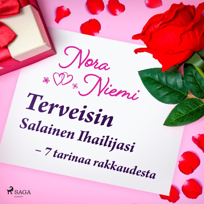 Terveisin Salainen Ihailijasi ¿ 7 tarinaa rakkaudesta - Nora Niemi