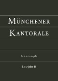 Cover-Bild zum Titel 'Münchener Kantorale: Lesejahr B. Kantorenausgabe' von 'Markus Eham, Bernward Beyerle, Gerald Fischer, Michael Heigenhuber, Stephan Zippe'