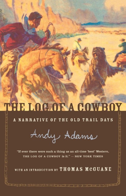 The Log of a Cowboy - Andy Adams