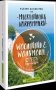 Cover-Bild zum Titel 'Kleine Auszeiten in Mecklenburg-Vorpommern' von 'Marion Landwehr, Torsten Berning'