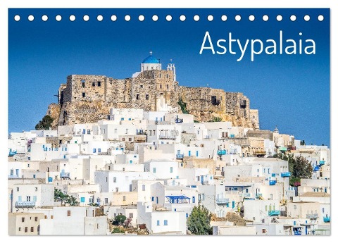 Astypalaia (Tischkalender 2025 DIN A5 quer), CALVENDO Monatskalender - Stefan O. Schüller und Elke Schüller