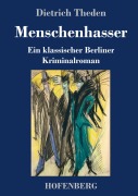 Cover-Bild zum Titel 'Menschenhasser' von 'Dietrich Theden'
