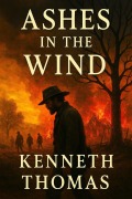 Cover-Bild zum Titel 'Ashes in the Wind' von 'Kenneth Thomas'