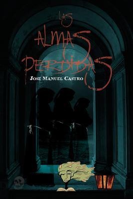Almas Perdidas - Jose Manuel Castro