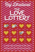 Cover-Bild zum Titel 'The Love Lottery' von 'Raj Dhaliwal'