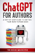 Chat GPT For Authors - The Book Marketer