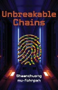 Cover-Bild zum Titel 'Unbreakable Chains' von 'Shaanchuong Mu-Fohnpah'