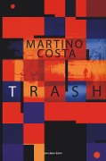 Cover-Bild zum Titel 'Trash' von 'Martino Costa'
