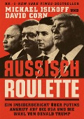 Cover-Bild zum Titel 'Russisch Roulette' von 'Michael Isikoff, David Corn'
