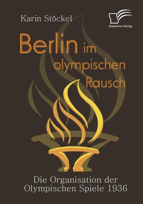 Berlin im olympischen Rausch - Karin Stöckel