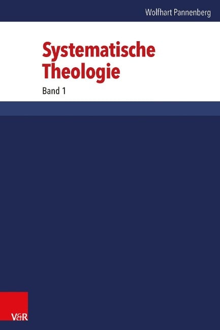 Systematische Theologie - Wolfhart Pannenberg