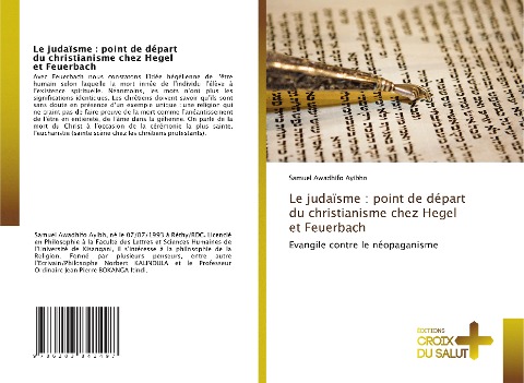 Le judaïsme : point de départ du christianisme chez Hegel et Feuerbach - Samuel Awadhifo Ayibho