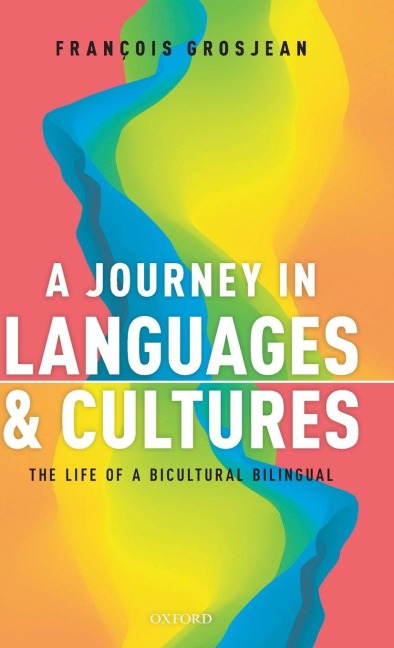 Journey in Languages and Cultures - Francois Grosjean
