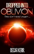 Cover-Bild zum Titel 'Dropped into Oblivion (Military Science Fiction, #1)' von 'Oscar Kerr'
