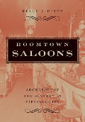 Boomtown Saloons: Archaeology and History in Virginia City - Kelly J. Dixon