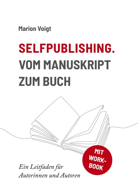 Selfpublishing. Vom Manuskript zum Buch - Marion Voigt