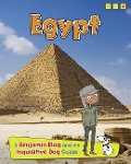 Egypt: A Benjamin Blog and His Inquisitive Dog Guide - Anita Ganeri