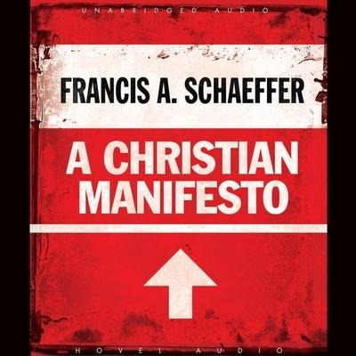 Christian Manifesto Lib/E - Francis A. Schaeffer