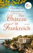 Cover-Bild zum Titel 'Das Château in Frankreich' von 'Elizabeth Edmondson'