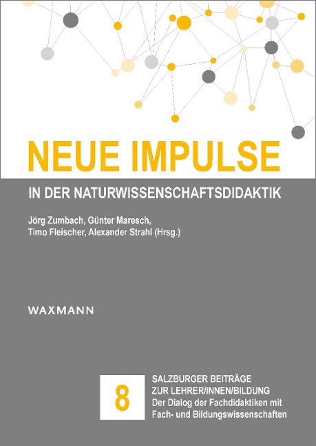 Neue Impulse in der Naturwissenschaftsdidaktik - 