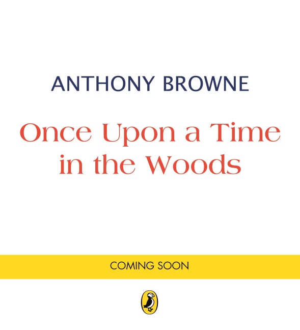 Once Upon a Time in the Woods - Anthony Browne