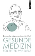 Cover-Bild zum Titel 'Gesunde Medizin für Zeiten wie diese' von 'Heinz Lüscher, Isabel Lüdi-Roth'