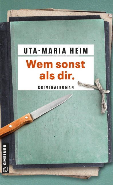 Wem sonst als dir. - Uta-Maria Heim