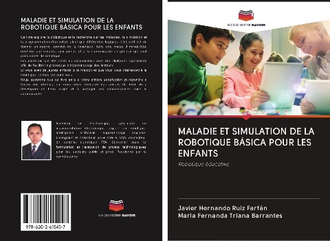 MALADIE ET SIMULATION DE LA ROBOTIQUE BÁSICA POUR LES ENFANTS - Javier Hernando Ruiz Farfán, María Fernanda Triana Barrantes