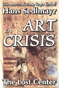 Cover-Bild zum Titel 'Art in Crisis' von 'Hans Sedlmayr'