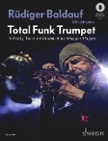 Total Funk Trumpet - Rüdiger Baldauf, Freddi Lubitz