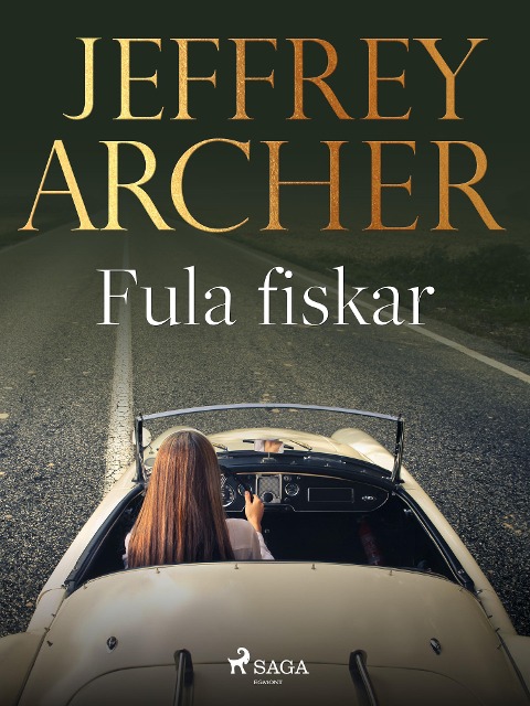 Fula fiskar - Jeffrey Archer