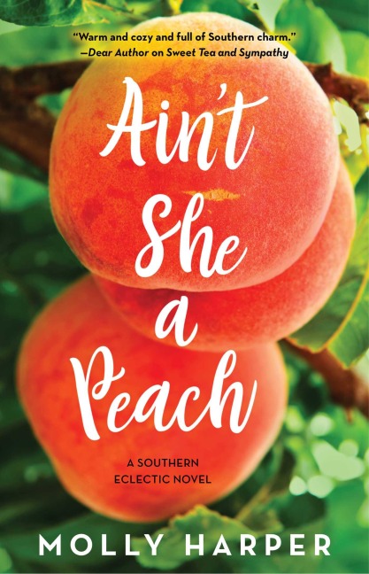 Ain't She a Peach - Molly Harper