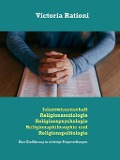 Cover-Bild zum Titel 'Islamwissenschaft, Religionssoziologie, Religionspsychologie, Religionsphilosophie und Religionspolitologie' von 'Victoria Rationi'