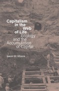 Cover-Bild zum Titel 'Capitalism in the Web of Life' von 'Jason W Moore'