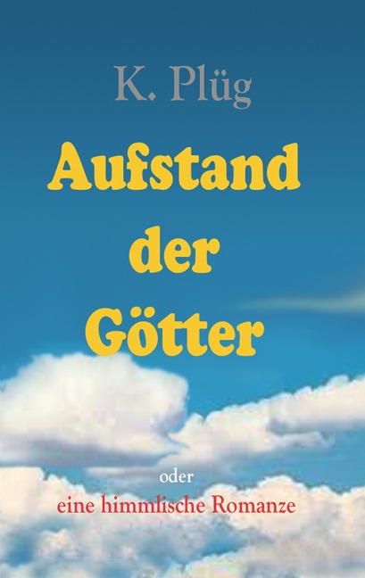 Aufstand der Götter - Klaus Plüg
