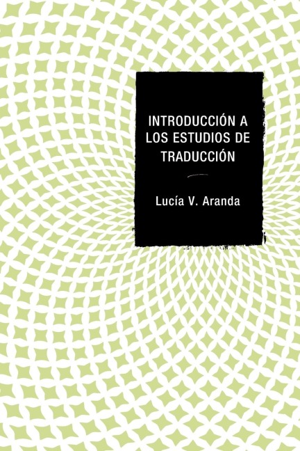 Introducción a los estudios de traducción - Lucía V. Aranda