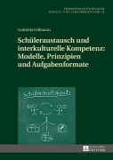 Cover-Bild zum Titel 'Schüleraustausch und interkulturelle Kompetenz: Modelle, Prinzipien und Aufgabenformate' von 'Gabriela Fellmann'