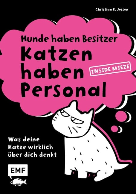 Hunde haben Besitzer, Katzen haben Personal - Christian K. Jessen