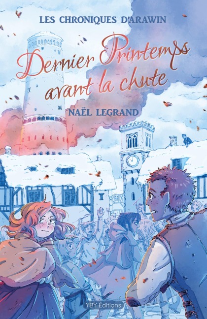 Dernier Printemps avant la chute - Naël Legrand