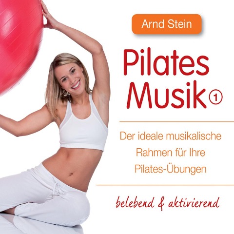 Pilates-Musik 1 - Arnd Stein
