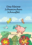 Cover-Bild zum Titel 'Das kleine Schweinchen Schnuffel' von 'Gisela Sachs'