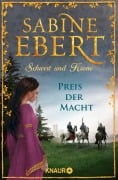 Cover-Bild zum Titel 'Schwert und Krone - Preis der Macht' von 'Sabine Ebert'