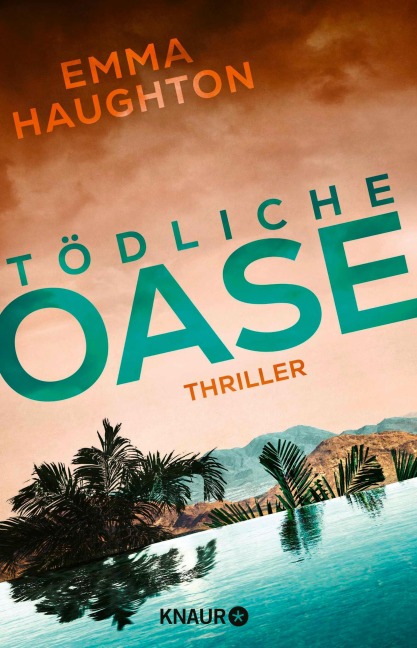 Tödliche Oase - Emma Haughton