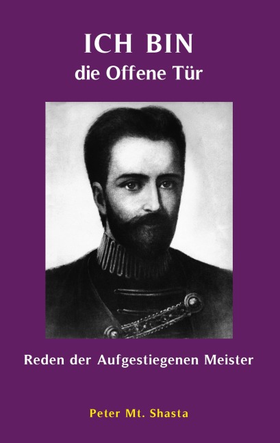 Ich bin die Offene Tür - Peter Mt. Shasta