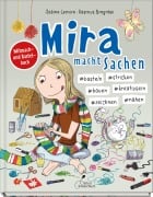 Cover-Bild zum Titel 'Mira macht Sachen - #basteln #stricken #bauen #kreativsein #zeichnen #nähen' von 'Sabine Lemire'