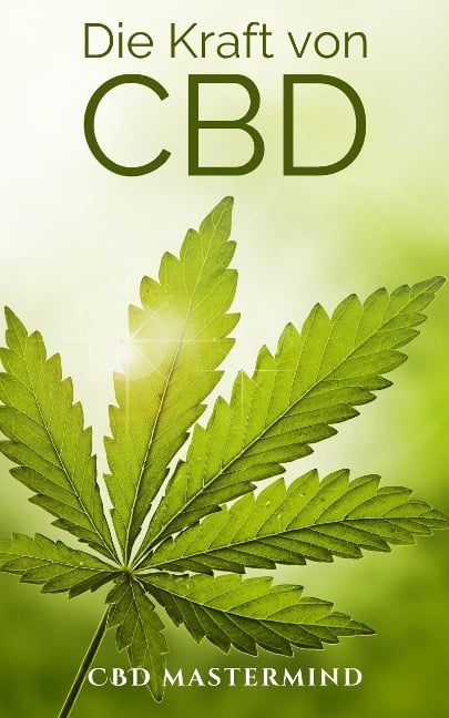 Die Kraft von CBD - Cbd Mastermind