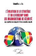Cover-Bild zum Titel 'L'Evolution de la stratégie et du leadership dans les organismes de sécurité' von 'Sall'