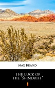 Cover-Bild zum Titel 'The Luck of the "Spindrift"' von 'Max Brand'